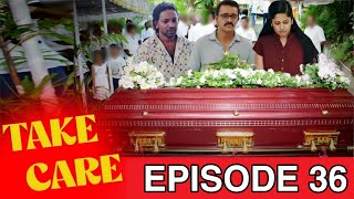 අවසාන කොටස  Take Care  Episode 36  20240922  ITN [upl. by Atiugal]