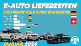 ElektroautoLieferzeiten Januar 2024  Das Jahr startet mit vielen Überraschungen [upl. by Aramo230]