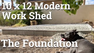 10x12 Modern Work Shed  Part 1  The Foundation [upl. by Norine]