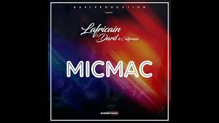 Lafricain Ft Daril Le Californien  MIC MAC [upl. by Ardnasxela]