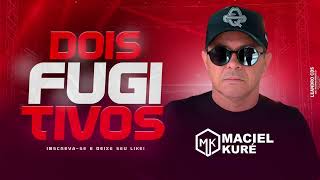 Maciel Kuré  DOIS FUGITIVOS  Part  Ivo Martins E mais outra cachaça [upl. by Amoreta44]