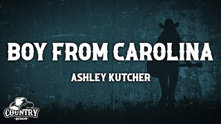 Ashley Kutcher  Boy From Carolina Lyrics [upl. by Ainesej]