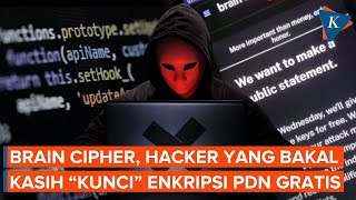 Mengenal Brain Cipher Hacker yang Klaim Bertanggung Jawab atas Serangan ke PDN [upl. by Clementia]