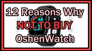 12 Reasons Why NOT TO BUY The OshenWatch BuyOshenwatch [upl. by Profant]