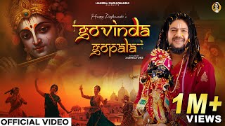 Govinda Gopala  Hansraj Raghuwanshi  Krishna Janmashtami 2024  Official Music Video [upl. by Llerut]