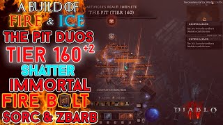 Diablo 4  The Pit Tier 160 Fire Bolt Sorcerer amp zDPS Barb Duo Clear Season 4 [upl. by Dirtsa119]