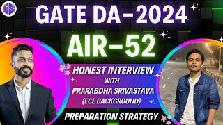 AIR 52 GATE DA 2024  Honest Interview with Prarabdha Srivastava [upl. by Leidba]