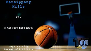 Parsippany Hills vs Hackettstown Boys Varsity Basketball [upl. by Eilagam]