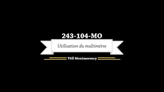 243104MO Utilisation des multimètres [upl. by Aenaj]