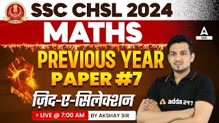 SSC CHSL 2024  SSC CHSL Maths By Akshay Sir  SSC CHSL Maths Previous Year Question Papers  Day 7 [upl. by Annor]