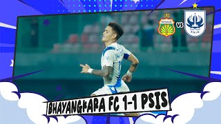 HIGHLIGHT BHAYANGKARA FC 11 PSIS [upl. by Jacoba496]