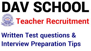 WRITTEN TEST amp INTERVIEW TIPS FOR DAV SCHOOL amp OTHER SCHOOL TEACHER SELECTIONI WRITTEN TEST QUESTION [upl. by Eudo833]