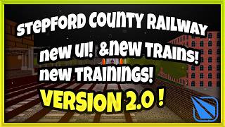 SCR 20 IS HERE New UI NEW Trains and MORE PATCH NOTES REVIEW Roblox Stepford County Railway [upl. by Tanner]