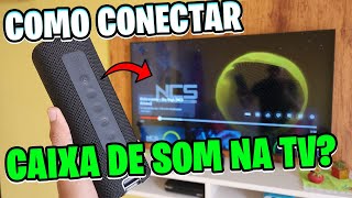 Como CONECTAR Caixa de SOM na Smart TV fácil e rápido [upl. by Zebada]