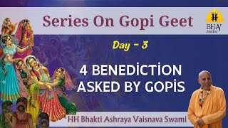 Shri Gopi Geet Day3  HH Bhakti Ashraya Vaisnava Swami Maharaj [upl. by Mayram458]