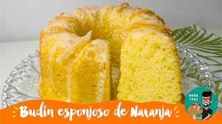 Cómo Hacer BUDÍN ESPONJOSO DE NARANJA Sin Manteca Sin Batidora Alto Húmedo y Económico  MONO 1981 [upl. by Suoiradal115]