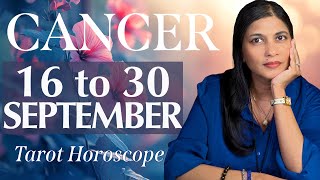 CANCER Tarot reading from 16 to 30 September 2024 [upl. by Asel772]