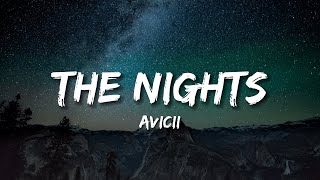 Avicii  The nights Lyrics  16D Audio🎧🌃 [upl. by Sirron]