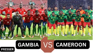 Gambia vs Cameroon Gambia ready to make history [upl. by Ahsaz]