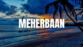 Meherbaan  Lyrics  Bang Bang  Hritikh Roshan Katrina Kaif  Vishal Shekhar [upl. by Akinod]