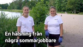 Hälsning från kommunens sommarjobbare [upl. by Etteniuqna]