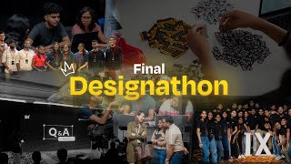 IX 24  Final Designathon A Journey Beyond Innovation [upl. by Raleigh]