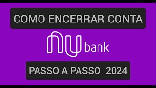 Como excluir conta Nubank pelo celular [upl. by Lamoureux]