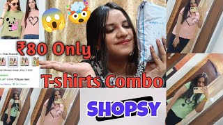 ₹80 ki Tshirts🤯😱 Shopsy Tshirt Combo😱 Honest Review [upl. by Helman]