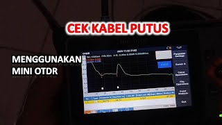 Cara Cek Kabel Fiber Optik Putus Menggunakan Mini OTDR Skycom [upl. by Eseela]