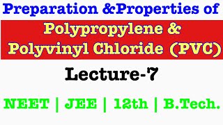 Polypropylene amp Polyvinyl Chloride PVC  NEET JEE BTech  Hanief Sir  Chemistry [upl. by Tsenrae]