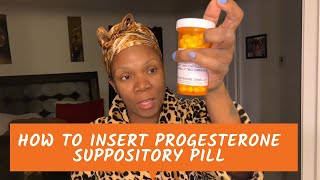 IVF Progesterone Suppository Vaginally [upl. by Erinn]