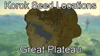 Breath of the Wild Korok Seed Guide  Great Plateau [upl. by Kcid934]