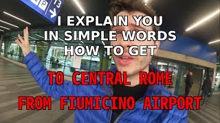 How to get to Central Rome from Roma Fiumicino airport  travel guide [upl. by Assenov]