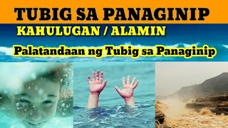 NANAGINIP KABA NG TUBIG ALAMIN KUNG ANO ANG KAHULUGAN NG PANAGINIP NA TUBIG [upl. by Reginauld]