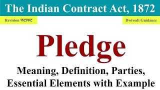 Pledge in Contract Act Pledge meaning Parties in Pledge essential elements of Pledge pawnor law [upl. by Sandon]