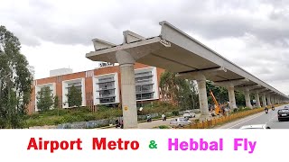 Airport Metro Progress amp Hebbal Flyover Work  Blue Line  Bengaluru Metro [upl. by Mitzl]