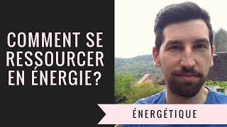 Comment se ressourcer en énergie rapidement [upl. by Zap]