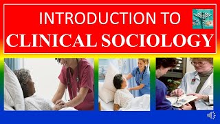 INTRODUCTION TO CLINICAL SOCIOLOGY [upl. by Ynej891]