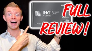 IHG PREMIER CREDIT CARD REVIEW 2021 [upl. by Nilrak246]