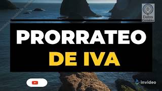 ¿Cuando hacer prorrateo de IVA Explicación corta [upl. by Alejna71]