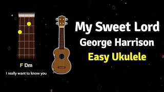 How to play My Sweet Lord by George Harrison on Ukulele  Ukified [upl. by Ffej]