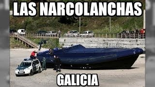 Las narcolanchas y planeadoras en Galicia reportaje  Aduanas SVA [upl. by Georgeanna]