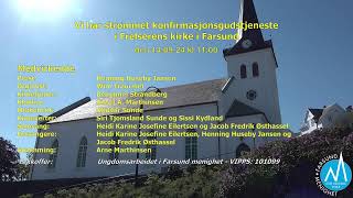 Velkommen til konfirmasjonsgudstjeneste i Frelserens kirke Farsund den 140924 kl 1100 [upl. by Semreh465]