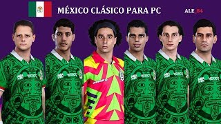 MÉXICO CLÁSICO CLASSIC MEXICO Efootball PES 2020 PC Ale84 PES Planet [upl. by Wrench781]