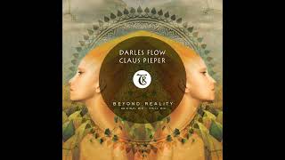 Claus Pieper Darles Flow Tibetania  Beyond Reality Original Mix [upl. by Cohla]