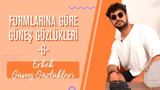 Formlarına Göre Güneş Gözlükleri 6 Erkek Güneş Gözlükleri  Ağustos 2020 [upl. by Ayiak693]