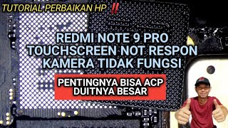 REDMI NOTE 9 PRO TOUCHSCREEN TIDAK FUNGSI DAN KAMERA TIDAK FUNGSI [upl. by Leirrad]