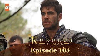 Kurulus Osman Urdu  Season 5 Episode 103 [upl. by Oettam]