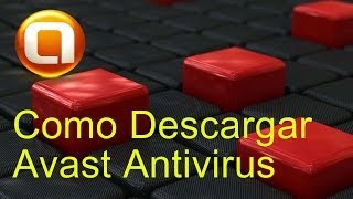 Descarga Avast Antivirus Gratis Actualizado [upl. by Uthrop]