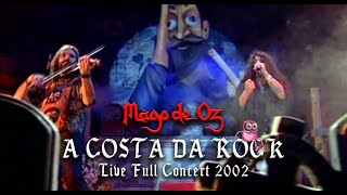 Mägo de Oz  A Costa Da Rock  Live Full Concert 2002  High Quality Definition [upl. by Danieu544]